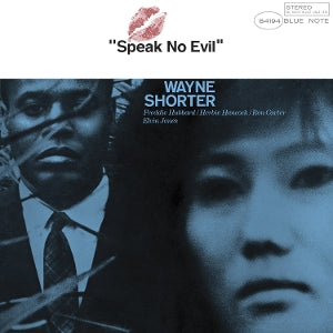 SPEAK NO EVIL. (Wayne Shorter)