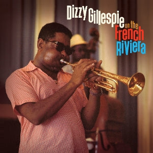 SCHWINDEL AN DER CÔTE D’AZUR. (Dizzy Gillespie)