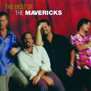 The Mavericks – The Very Best of the Mavericks (1 CD)