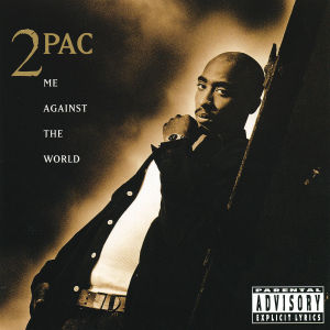 2Pac – Me Against the World (1 CD)