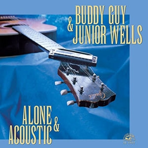 Guy, Buddy & Junior Wells – Alone and Acoustic vinyl