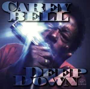 Carey Bell – Deep Down (1CD)