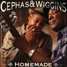 Cephas & Wiggins – Homemade cd