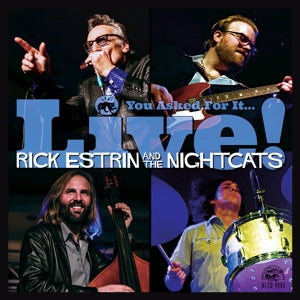 Rick Estrin & the Nightcats – You Asked For It... Live! (1CD)
