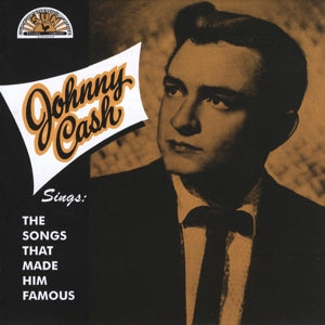 Johnny Cash – Sings the Songs That Made Him Famous vinyl