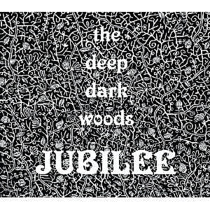 Deep Dark Woods – Jubilee (1CD)