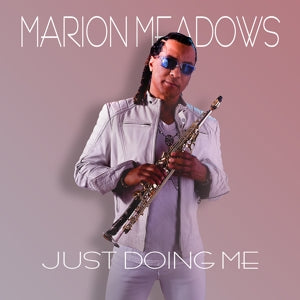 Meadows, Marion – Just Doing Me cd