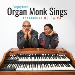 Gregory Lewis – Organ Monk Sings - Introducing Ms Raina (1CD)