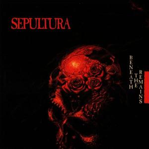 Sepultura – Beneath the Remains (1 CD)