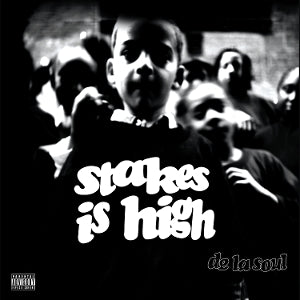 De La Soul – Stakes is High cd