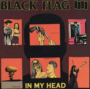 Black Flag – In My Head (1LP Vinyl)