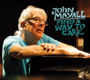 Mayall, John – Find a Way To Care (1LP Vinyl)