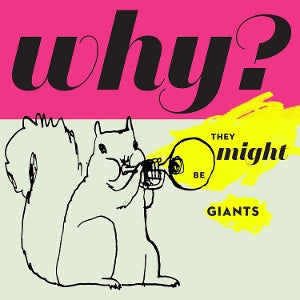 They Might Be Giants – Why? (1CD)