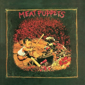 Meat Puppets – Meat Puppets 1 vinyl