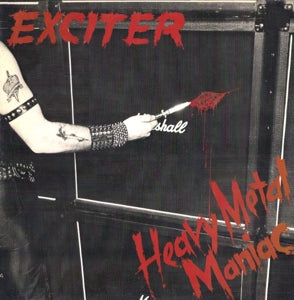 Exciter – Heavy Metal Maniac (1LP Vinyl)