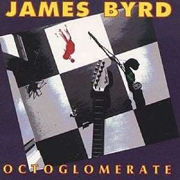 James Byrd – Octoglomerate (1CD)