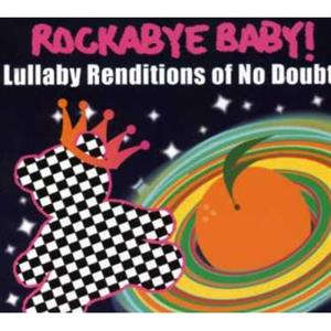 No Doubt – Rockabye Baby (1 CD)