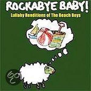 Michael Armstrong – Rockabye Baby! Lullaby Renditions of the Beach Boys (1 CD)