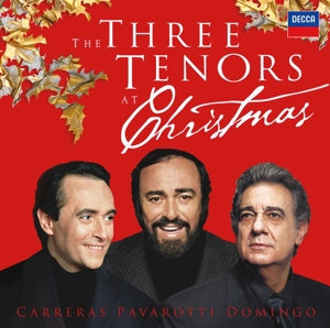 Luciano Pavarotti, Placido Domingo, José Carreras – Les Trois ténors à Noël (1 CD)