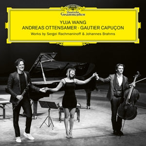 Yuja Wang, Andreas Ottensamer, Gautier Capucon – Rachtmaninov & Brahms (1 CD)