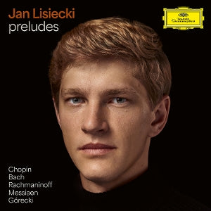 Lisiecki, Jan – Preludes By Chopin, Bach, Rachmaninoff, Messiaen vinyl
