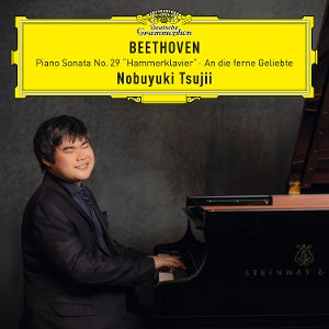 Nobuyuki Tsujii – Beethoven: Klaviersonate Nr. 29 „Hammerklavier“; An die ferne Geliebte (Arr. Liszt) (1 CD)