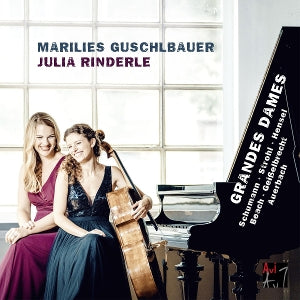 Marilies Guschlbauer & Julia Rinderle – Grandes Dames (1CD)