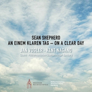 Vogler, Jan & Kent Nagano & Philharmonisches Staatsorchester Hamburg – Sean Shepherd: On a Clear Day - an Einem Klaren Tag cd