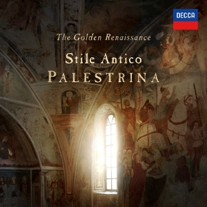 Stile Antico – The Golden Renaissance: Palestrina (1 CD)