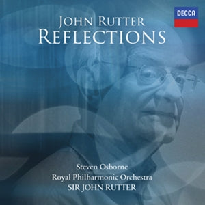 Rutter, John & Steven Osborne & Royal Philharmonic Orchestra – Reflections cd