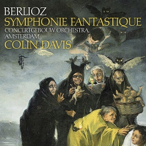 Royal Concertgebouw Orchestra & Sir Colin Davis – Berlioz: Symphonie Fantastique (1LP Vinyl)