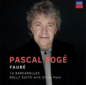 Roge, Pascal & Elena Font – Faure: Barcarolles; Dolly Suite cd