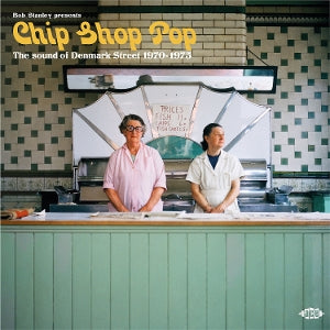 V/A – Bob Stanley Presents Chip Shop Pop: the Sound of Denmark Street 1970-1975 vinyl