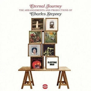 Eternal Journey – The Arrangements and Productions of Charles Stepney (2LP Vinyl)