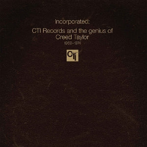 Various Artists – Incorporated! CTI Records and the Genius of Creed Taylor (1CD)