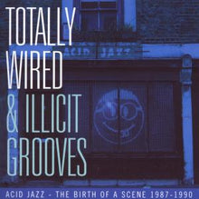 V/A – Totally Wired & Illicit cd