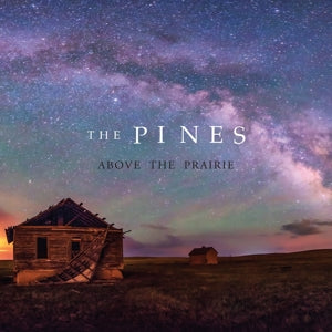 Pines – Above the Prairie (1 CD)