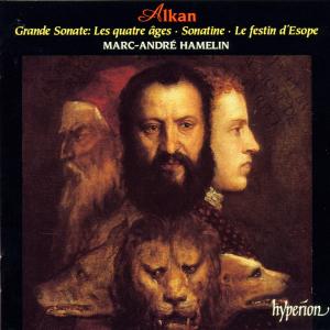 Marc-André Hamelin – Alkan: Grande Sonate 'Les Quatre Âges', Sonatine & Le Festin d'Ésope (1 CD)