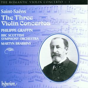 Philippe Graffin & BBC Scottish Symphony Orchestra – Saint-Saëns: Violinkonzerte Nr. 1, 2 & 3 (Hyper (1CD)
