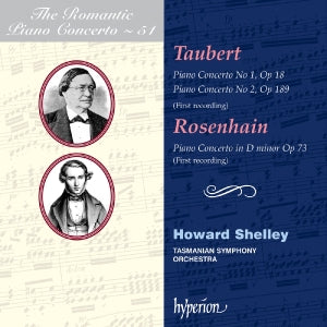 Howard Shelley & Tasmanian Symphony Orchestra – Taubert & Rosenhain: Piano Concertos (Hyperion Rom (1CD)