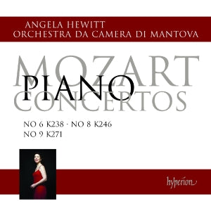 Hewitt, Angela & Orchestra Da Camera Di Mantova – Mozart: Piano Concertos Nos 6, 8 & 9 cd