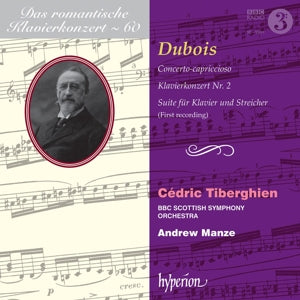 Tiberghien, Cedric & Bbc Scottish Symphony Orchestra – Dubois: Piano Concertos (Hyperion Romantic Piano C cd