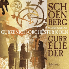Gurzenich Orchester Koln & Markus Stenz – Schoenberg: Gurrelieder cd