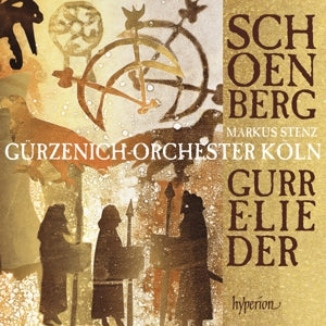Gürzenich-Orchester Köln & Markus Stenz – Schönberg: Gurrelieder (2-CD)