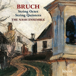 Nash Ensemble – Bruch: String Quintets & Octet cd