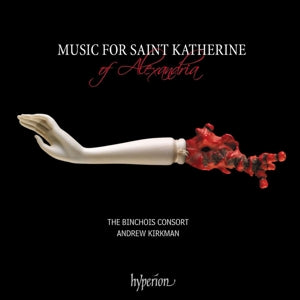 Binchois Consort – Music For Saint Katherine of Alexandria (1CD)