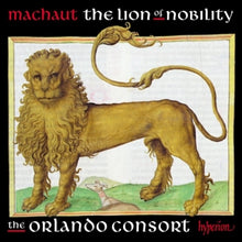 Orlando Consort – Machaut: the Lion of Nobility cd