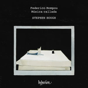 Stephen Hough – Mompou: Musica Callada (1 CD)