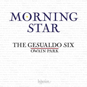 Gesualdo Six & Owain Park – Morning Star (1CD)