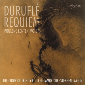 Choir of Trinity College Cambridge – Durufle: Requiem & Poulenc: Lenten Motets cd